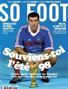 Coupe Du Monde 98 Truquee So Foot Revient Sur La Theorie Du Complot Conspiracy Watch L Observatoire Du Conspirationnisme